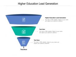Higher education lead generation ppt powerpoint presentation gallery show cpb