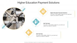 Higher Education Payment Solutions In PowerPoint And Google Slides Cpb