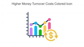 Higher Money Turnover Costs Colored Icon In Powerpoint Pptx Png And Editable Eps Format