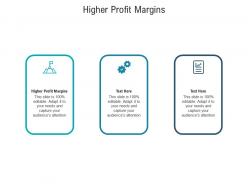 Higher profit margins ppt powerpoint presentation pictures graphics template cpb