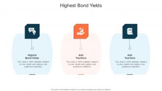 Highest Bond Yields In Powerpoint And Google Slides Cpb