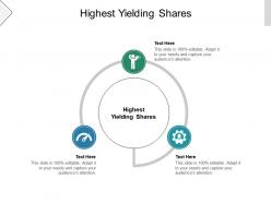 Highest yielding shares ppt powerpoint presentation inspiration example introduction cpb