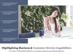 Highlighting business and customer service capabilities