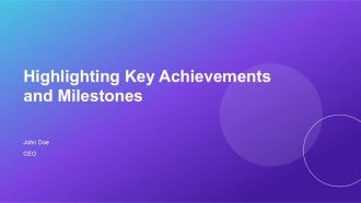 Highlighting Key Achievements And Milestones PPT Demonstration AT