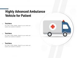 Highly advanced ambulance vehicle for patient