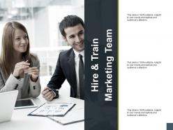 Hire and train marketing team a177 ppt powerpoint presentation model files