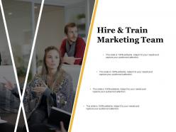 Hire And Train Marketing Team Ppt Infographics Example Introduction