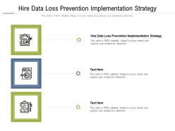 Hire data loss prevention implementation strategy ppt powerpoint presentation cpb