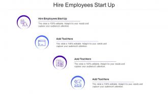 Hire Employees Start Up Ppt Powerpoint Presentation Show Format Cpb