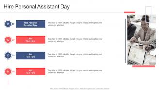 Hire Personal Assistant Day In Powerpoint And Google Slides Cpb