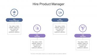 Hire Product Manager In Powerpoint And Google Slides Cpb