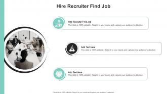 Hire Recruiter Find Job In Powerpoint And Google Slides Cpb