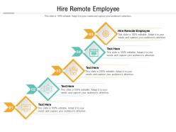 Hire remote employee ppt powerpoint presentation infographics backgrounds cpb