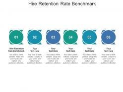 Hire retention rate benchmark ppt powerpoint presentation outline graphics pictures cpb