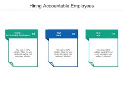 Hiring accountable employees ppt powerpoint presentation inspiration layout ideas cpb