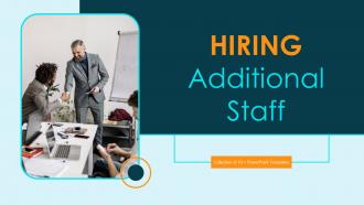 Hiring Additional Staff Powerpoint Ppt Template Bundles