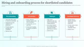 Hiring And Onboarding Process For Shortlisted Candidates Comprehensive Guide For Talent Sourcing