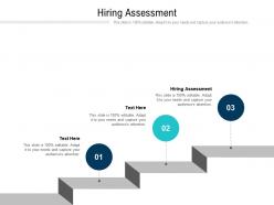Hiring assessment ppt powerpoint presentation icon background images cpb