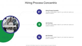 Hiring Process Concentrix In Powerpoint And Google Slides Cpb