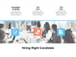Hiring right candidate ppt powerpoint presentation gallery good cpb