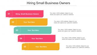 Hiring Small Business Owners Ppt Powerpoint Presentation Model Structure Cpb