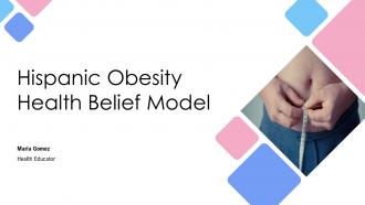 Hispanic Obesity Health Belief Model PPT Demonstration ACP