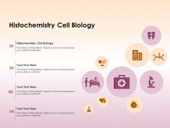 Histochemistry cell biology ppt powerpoint presentation portfolio gridlines