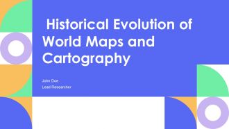 Historical Evolution Of World Maps And Cartography PPT Example AT