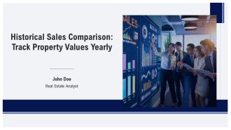 Historical Sales Comparison Track Property Values Yearly PPT Summary AT