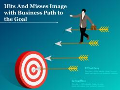 Hits and misses image with business path to the goal