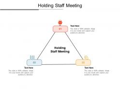 Holding staff meeting ppt powerpoint presentation ideas graphics download cpb