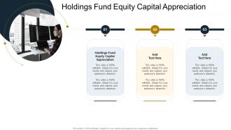 Holdings Fund Equity Capital Appreciation In Powerpoint And Google Slides Cpb
