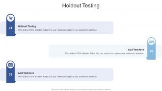 Holdout Testing In Powerpoint And Google Slides Cpb
