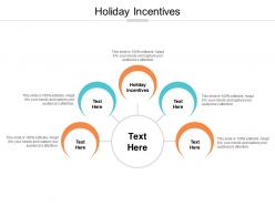 Holiday incentives ppt powerpoint presentation icon outfit cpb