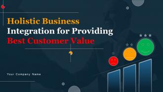 Holistic Business Integration For Providing Best Customer Value Powerpoint Presentation Slides MKT CD V