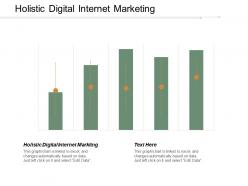 Holistic digital internet marketing ppt powerpoint presentation diagram graph charts cpb