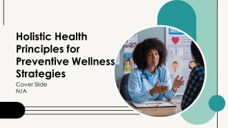 Holistic Health Principles For Preventive Wellness Strategies PPT Mockup AT
