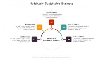 Holistically Sustainable Business In Powerpoint And Google Slides Cpb