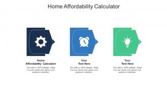 Home affordability calculator ppt powerpoint presentation layouts information cpb