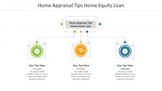 Home appraisal tips home equity loan ppt powerpoint presentation visual aids files cpb