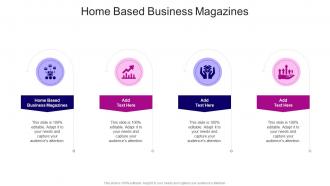 Home Based Business Magazines In Powerpoint And Google Slides Cpb