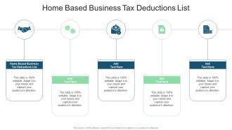Home Based Business Tax Deductions List In Powerpoint And Google Slides Cpb