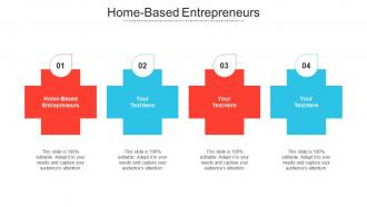 Home Based Entrepreneurs Ppt Powerpoint Presentation Inspiration Outline Cpb