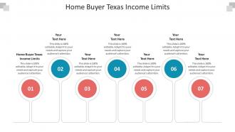 Home buyer texas income limits ppt powerpoint presentation layouts examples cpb