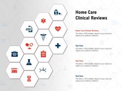 Home care clinical reviews ppt powerpoint presentation gallery vector