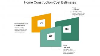 Home construction cost estimates ppt powerpoint presentation file graphics design cpb