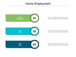 Home employment ppt powerpoint presentation pictures themes cpb