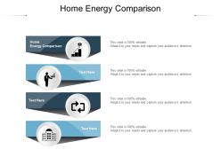 Home energy comparison ppt powerpoint presentation infographic template graphics cpb