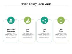 Home equity loan value ppt powerpoint presentation professional background cpb