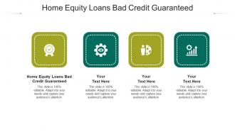 Home equity loans bad credit guaranteed ppt powerpoint presentation portfolio topics cpb